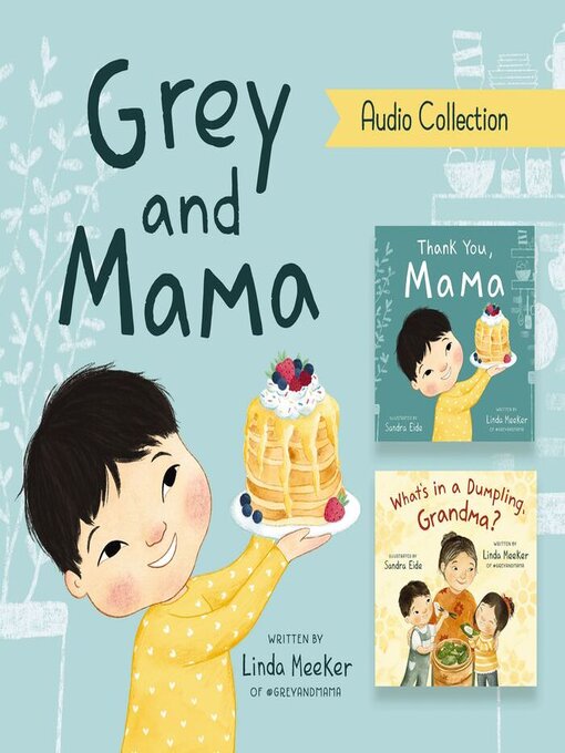 Title details for Thank You, Mama / What's in a Dumpling, Grandma? by Linda Meeker - Available